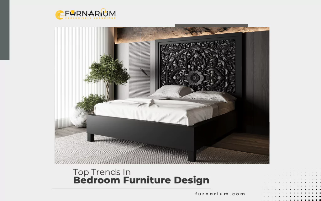 Top Trends in Bedroom Furniture Design