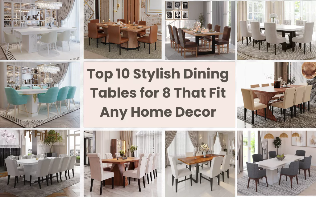 Best Dining Tables for 8 People | Dining Tables for Large Families