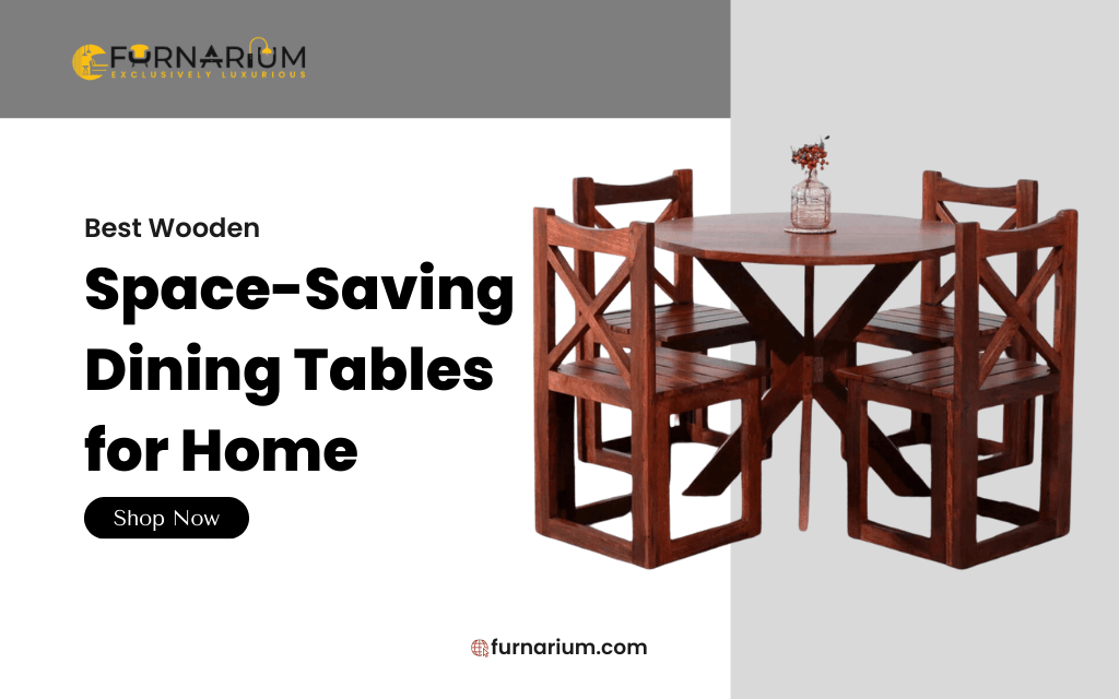 Best Wooden Space-Saving Dining Tables for Home